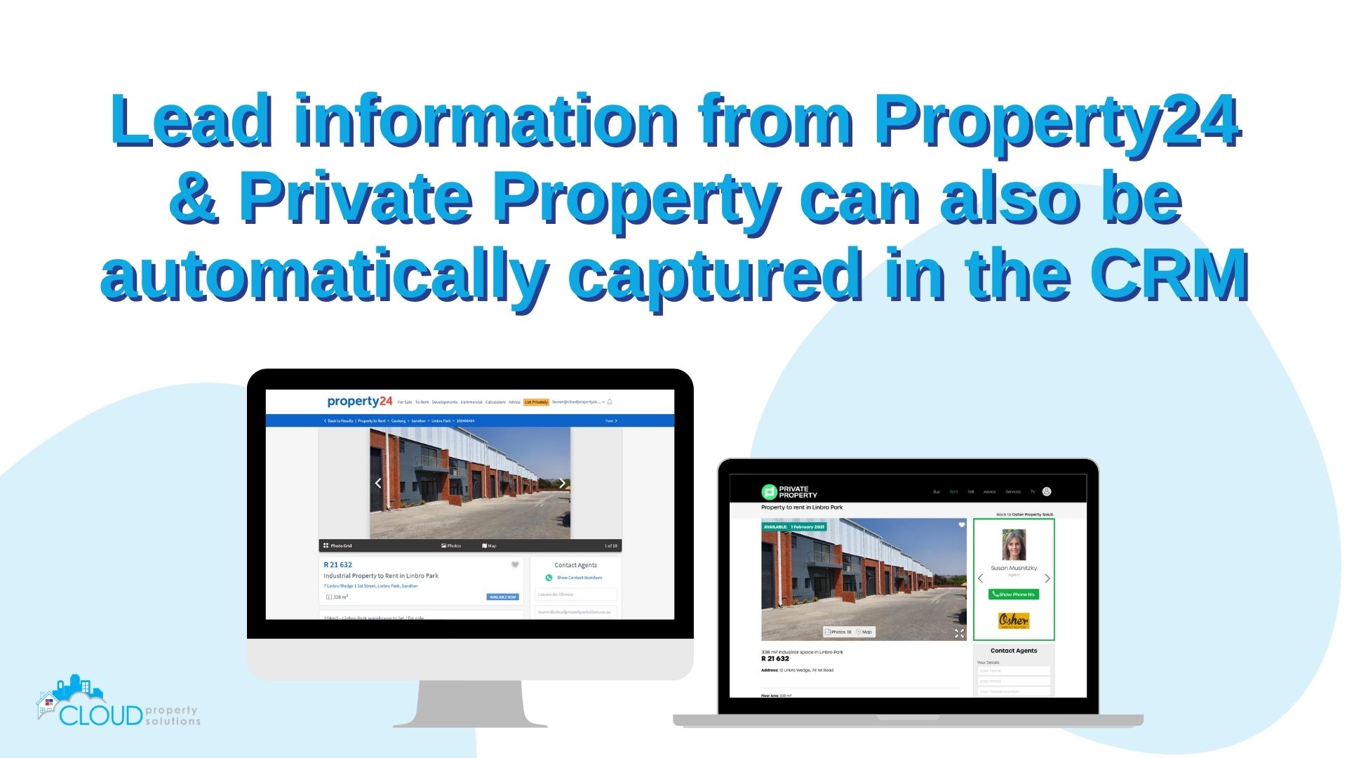 Lead information is captured in the CRM from Property24 and Private Property.