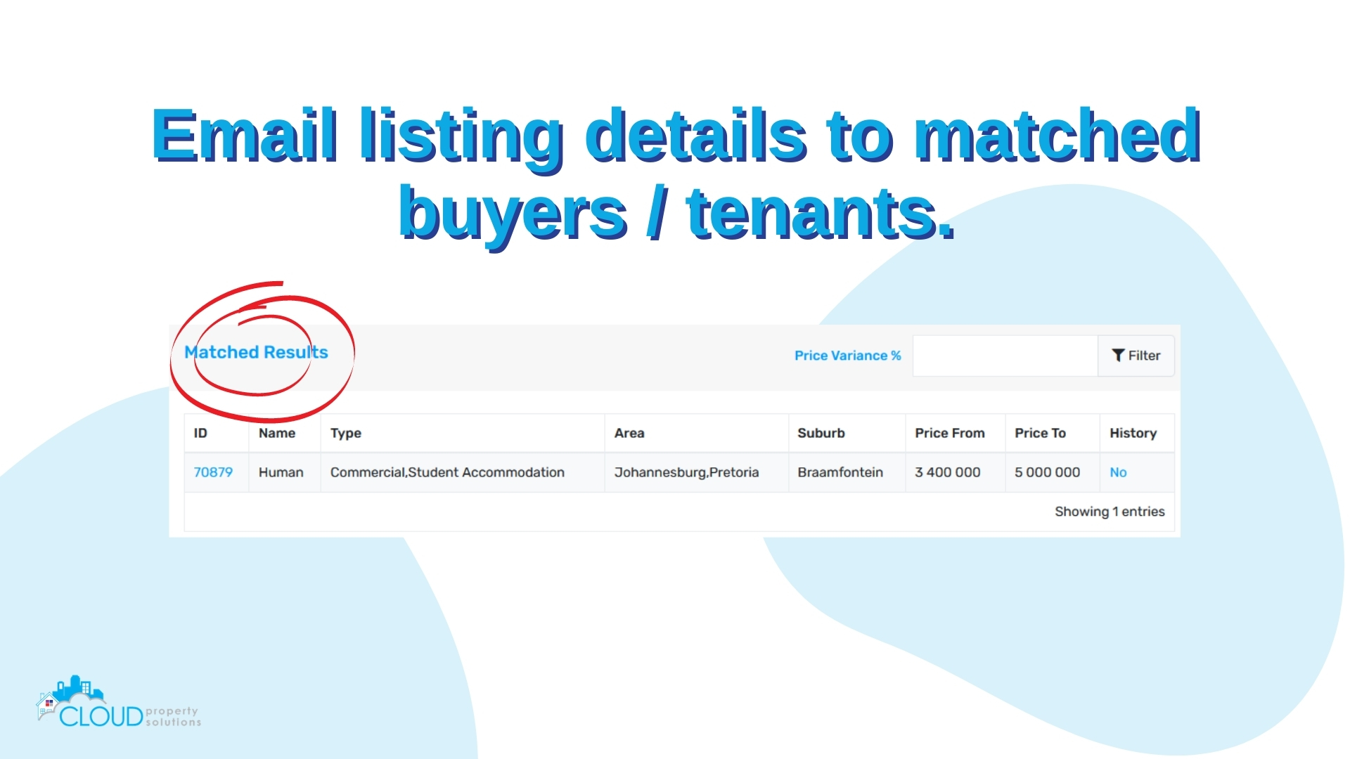 Email property brochures or links to matched buyers or tenants