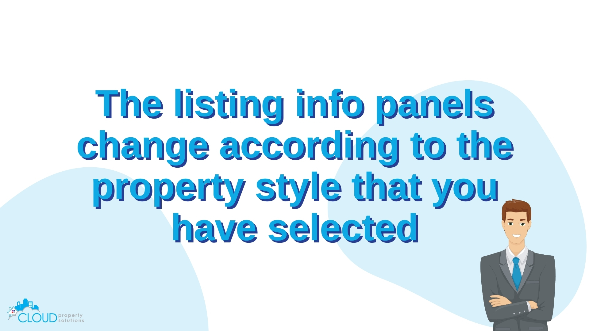 The listing info panels change according to the property style that you have selected